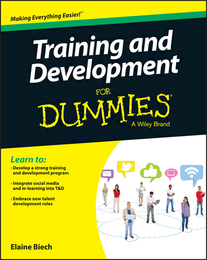 Training and Development For Dummies®, ed. , v. 