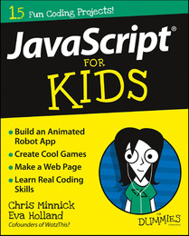 JavaScript® For Kids For Dummies®, ed. , v. 