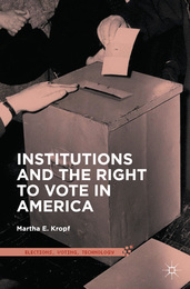 Institutions and the Right to Vote in America, ed. , v. 
