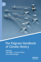 The Palgrave Handbook of Climate History, ed. , v. 