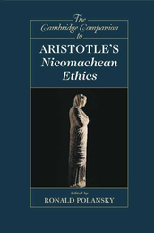 The Cambridge Companion to Aristotle's Nicomachean Ethics, ed. , v. 