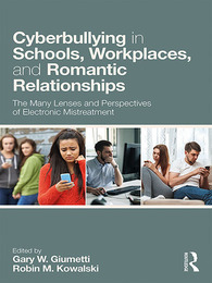 Cyberbullying in Schools, Workplaces, and Romantic Relationships, ed. , v. 