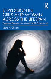 Depression in Girls and Women Across the Lifespan, ed. , v. 