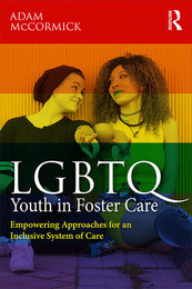 LGBTQ Youth in Foster Care, ed. , v. 