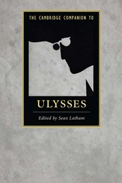 The Cambridge Companion to Ulysses, ed. , v. 