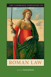 The Cambridge Companion to Roman Law, ed. , v. 