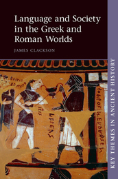 Language and Society in the Greek and Roman Worlds, ed. , v. 