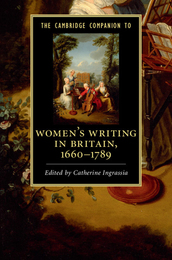 The Cambridge Companion to Women's Writing in Britain, 1660-1789, ed. , v. 