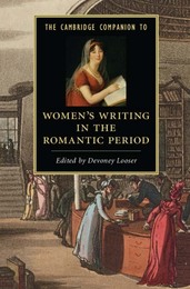 The Cambridge Companion to Women's Writing in the Romantic Period, ed. , v. 