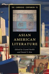 The Cambridge Companion to Asian American Literature, ed. , v. 