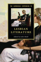 The Cambridge Companion to Lesbian Literature, ed. , v. 