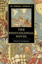 The Cambridge Companion to the Postcolonial Novel, ed. , v. 