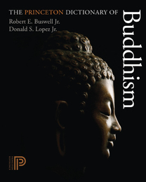 The Princeton Dictionary of Buddhism, ed. , v. 