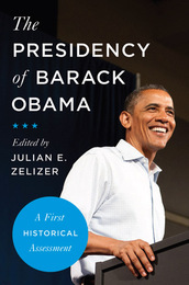 The Presidency of Barack Obama, ed. , v. 