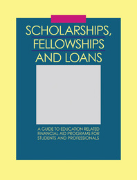 Scholarships, Fellowships and Loans, ed. 33, v. 