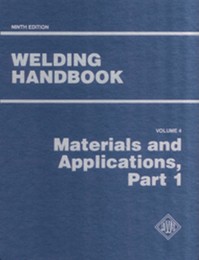 Welding Handbook, Vol. 4: Materials and Applications—Part 1, ed. 9, v. 