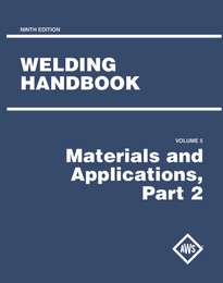 Welding Handbook, Vol. 5: Materials and Applications—Part 2, ed. 9, v. 