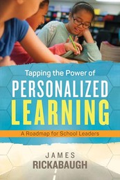 Tapping the Power of Personalized Learning, ed. , v. 