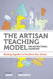 The Artisan Teaching Model for Instructional Leadership, ed. , v. 