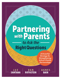 Partnering with Parents to Ask the Right Questions, ed. , v. 