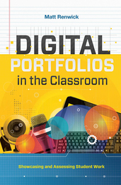 Digital Portfolios in the Classroom, ed. , v. 