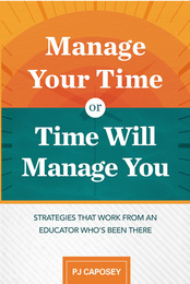 Manage Your Time or Time Will Manage You, ed. , v. 