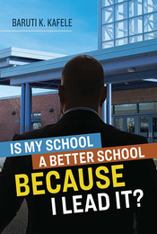 Is My School a Better School BECAUSE I Lead It?, ed. , v. 
