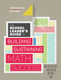 The School Leader's Guide to Building and Sustaining Math Success, ed. , v. 
