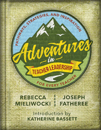 Adventures in Teacher Leadership, ed. , v. 