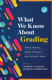 What We Know About Grading, ed. , v. 