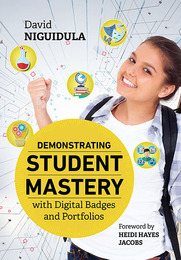 Demonstrating Student Mastery with Digital Badges and Portfolios, ed. , v. 