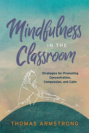 Mindfulness in the Classroom, ed. , v. 