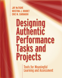 Designing Authentic Performance Tasks and Projects, ed. , v. 