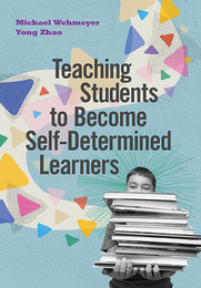 Teaching Students to Become Self-Determined Learners, ed. , v. 