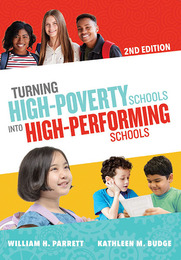 Turning High-Poverty Schools into High-Performing Schools, ed. 2, v. 