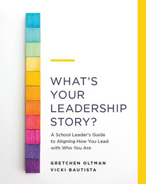 What's Your Leadership Story?, ed. , v. 