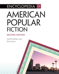 Encyclopedia of American Popular Fiction, ed. 2, v. 