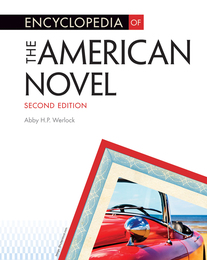 Encyclopedia of the American Novel, ed. 2, v. 