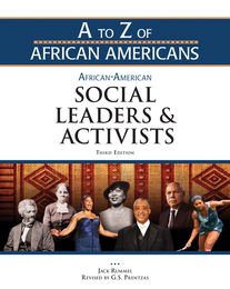 African-American Social Leaders and Activists, 3rd ed., ed. 3, v. 