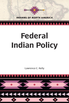 Federal Indian Policy, ed. , v. 