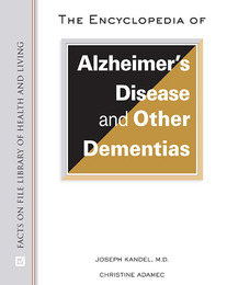 The Encyclopedia of Alzheimer's Disease and Other Dementias, ed. , v. 