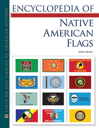 Encyclopedia of Native American Flags, ed. , v. 