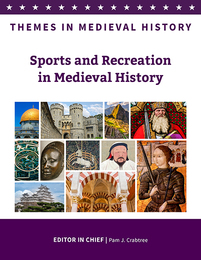 Sports and Recreation in Medieval History, ed. , v. 
