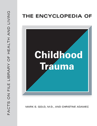 The Encyclopedia of Childhood Trauma, ed. , v. 