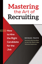 Mastering the Art of Recruiting, ed. , v. 