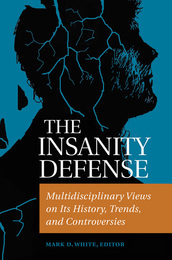 The Insanity Defense, ed. , v. 