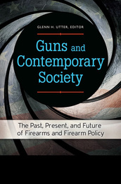 Guns and Contemporary Society, ed. , v. 