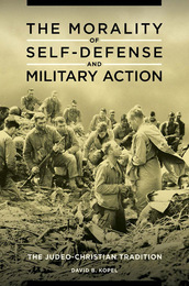 The Morality of Self-Defense and Military Action, ed. , v. 