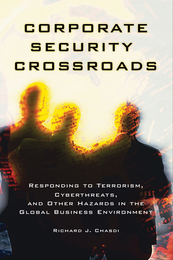 Corporate Security Crossroads, ed. , v. 