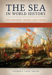 The Sea in World History, ed. , v. 